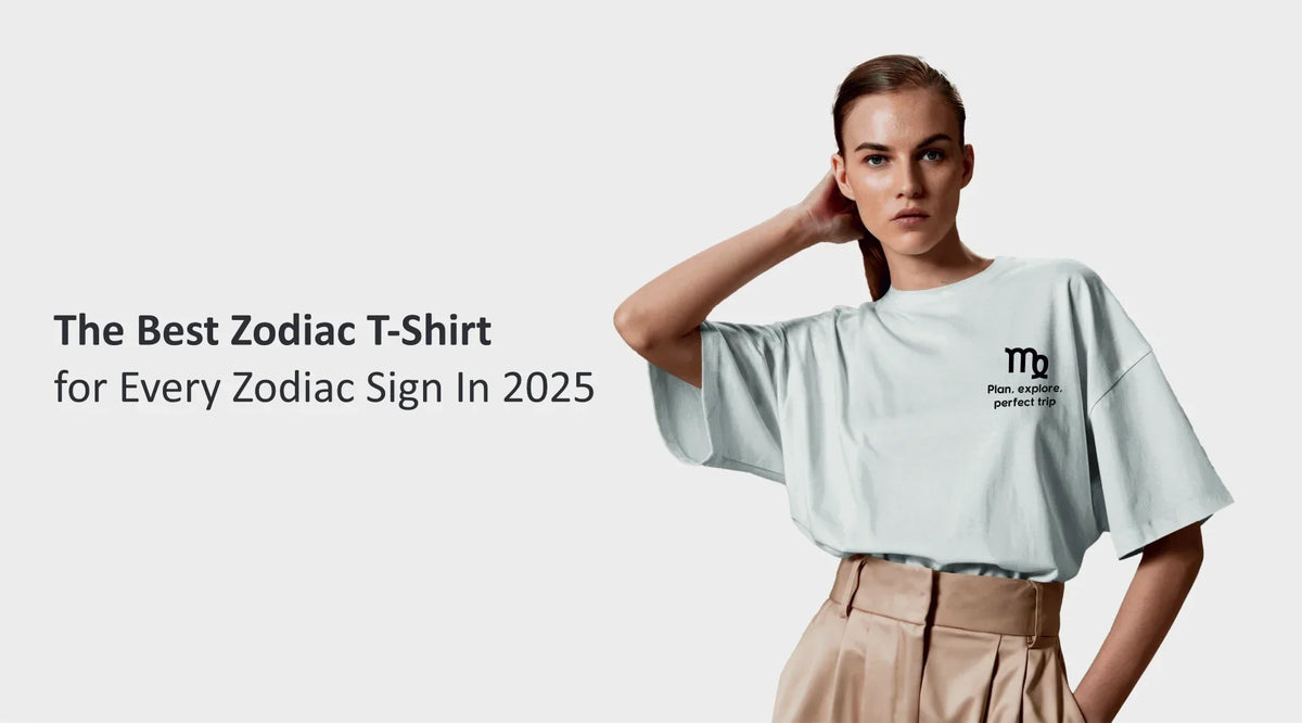 The Best Zodiac T-Shirt for Every Zodiac Sign In 2025